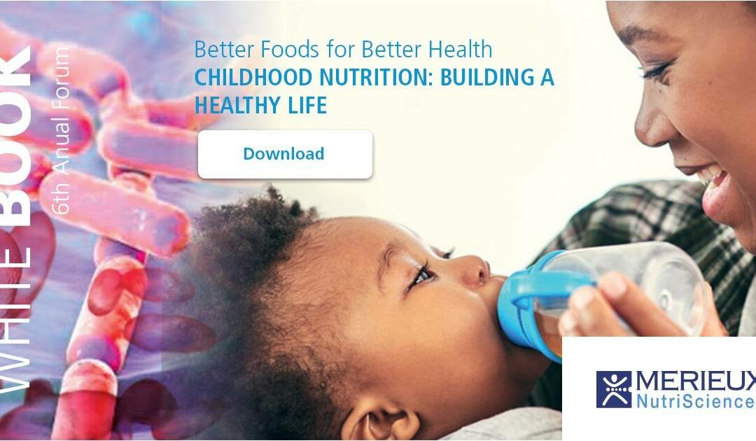 White Book:30 global experts share the latest findings on childhood nutrition